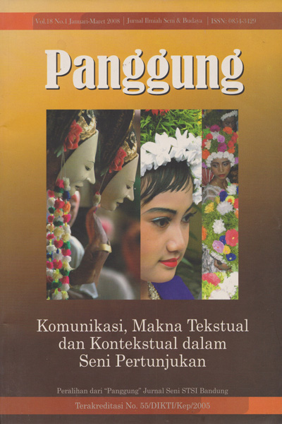 					View Vol. 18 No. 1 (2008): Komunikasi, Makna Tekstual dan Kontekstual dalam Seni Pertunjukan
				